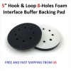 Unbranded 5" Hook & Loop 8-Holes Foam Interface Buffer Backing