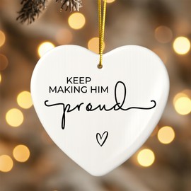 Keep Making Him Proud Memorial Ornament – Heartfelt Remembrance Gift for Loss of Dad, Grandfather or Loved One – Bereavement Keepsake – Acrylic Heart Ornament with Gift Box
