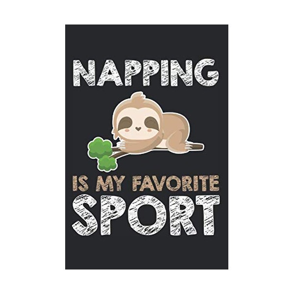 Napping Is My Favorite Sport Cute Kids Or Adults Notebook