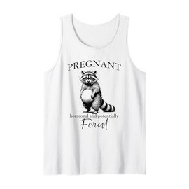 Pregnancy Announcement Pregnant Hormonal & Potentially Feral Tank Top