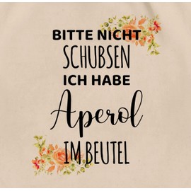 Shirtracer - Gym Bag Backpack – Carnival & Fancy Dress – Bags – Bitte nicht schusen ich habe Aperol im Beutel I Aperol Spritz Women Gift Girls Night, 02 natural white, Unit size