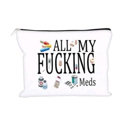 BoutiqueBF Funny White Meds Bag – “All My F*cking Meds” Zipper Pouch for Pills, Vitamins & Supplements – 8.5x6 Canvas Travel Organizer, Chronic Illness Gift, Nurse, Adult, Mental Health Humor Bag