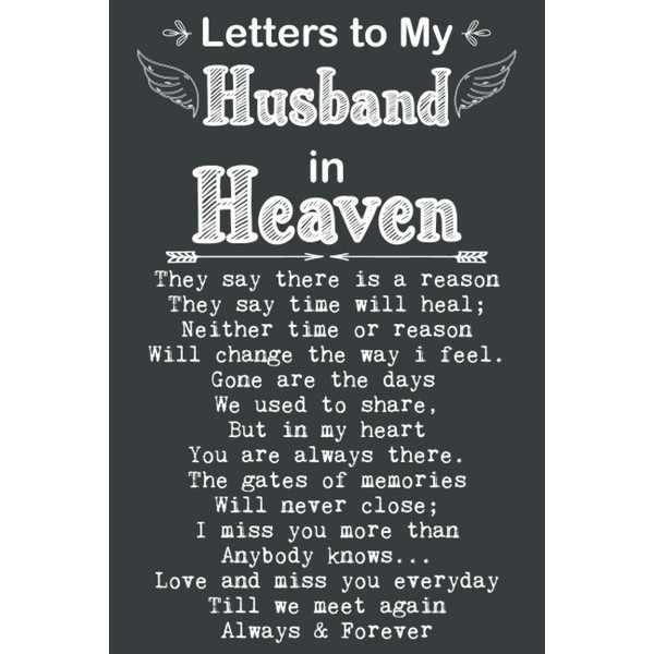 Letters to My Husband in Heaven Grief Quote Journal: Grieving