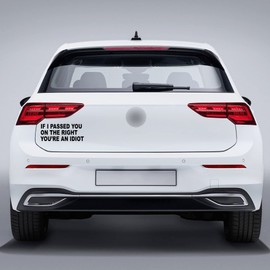 TOMALL 2pcs If I Passed You On The Right You're an Idiot Sticker for car Window Vinyl Decals for Car Truck Bumper Fender Trunk Motorcycle(Black)