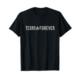 Texas Forever with Lonestar T-Shirt