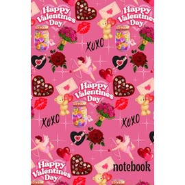 Notebook: Happy Valentines Day: Perfectly Themed For Valentines Day, Baby!