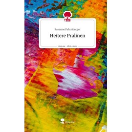 Heitere Pralinen. Life is a Story - story.one