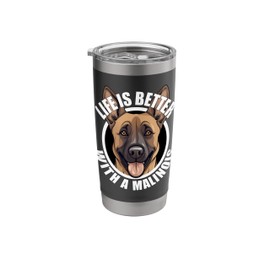Life Is Better With a Belgian Malinois Cute Shepherd Dog Stainless Steel Insulated Tumbler
