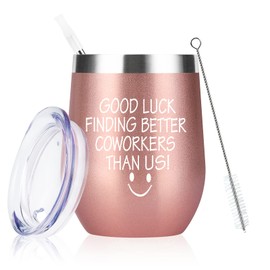 Going Away Gift for Coworker Leaving Gifts for Women-Good Luck Finding Better Colleagues Than US 12 Oz Office Tumbler Gifts - Goodbye Farewell Gifts for Coworkers, New Job Gifts for Women (Rose Gold)