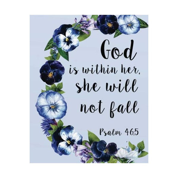God Is Within Her She Will Not Fall: 8" x