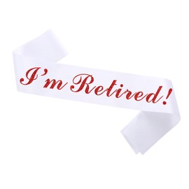 Graduation I'm Retired Sash Retirement Party Sash for Men or Women The Legend Has Retired Sash Great for Retirement Party Supplies,White Red