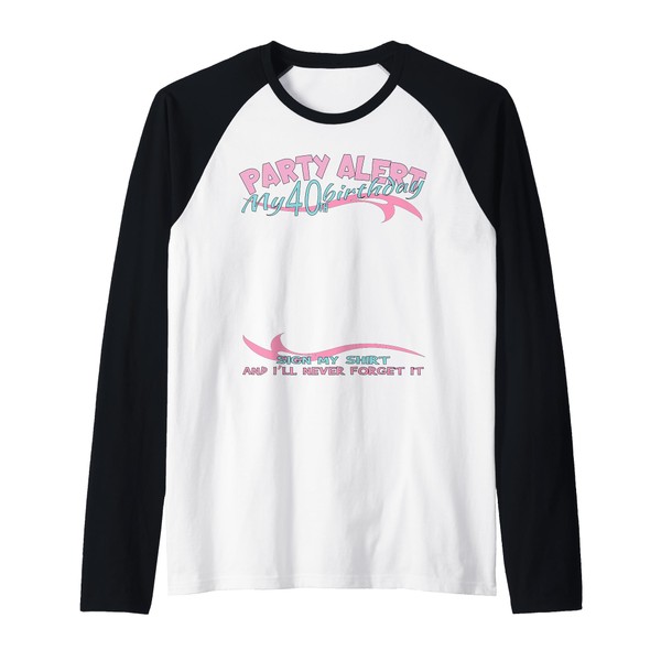 It's My 40th Birthday Women and Girl Sign My Shirt