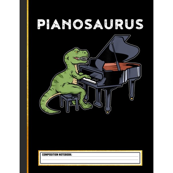  Pianosaurus Composition Notebook