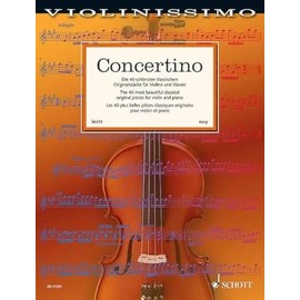 Concertino: Die 40 schönsten klassischen Originalstücke für Violine und Klavier. Band 1. Violine und Klavier. Partitur und Stimme. (Violinissimo, Band 1)