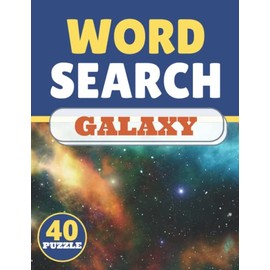 Galaxy Word Search: Themed Activity Puzzle Book|Large Print Challenging activity book Puzzles For Adults Men ,women And Seniors & Teens With Soulitions .