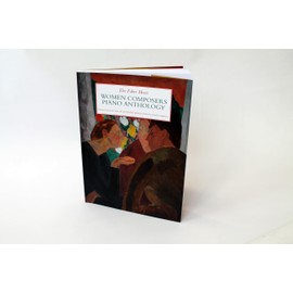 The Faber Music Women Composers Piano Anthology - An International Women's Day Celebration Collection (Faber Music Piano Anthology series)