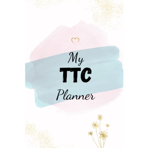 My TTC Planner: TTC journal with fertility tracking chart