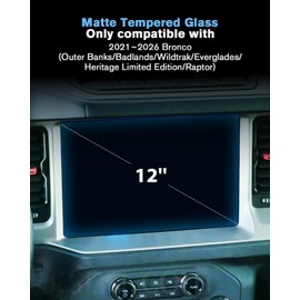 For 2PCS Matte Anti Glare Tempered Glass 2021 2022 2023 2024 2025 2026 Bronco 12 Inch Touchscreen Screen Protector - Bronco (Outer Banks/Badlands/Wildtrak/Everglades/Heritage Limited Edition/Raptor)