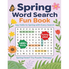 Spring Word Search Puzzle Book: Large Print Word Search about Grass, Flowers, Blossoms and Many More. A great gift for anyone who loves a brain challenge. 8.5x11 inches.