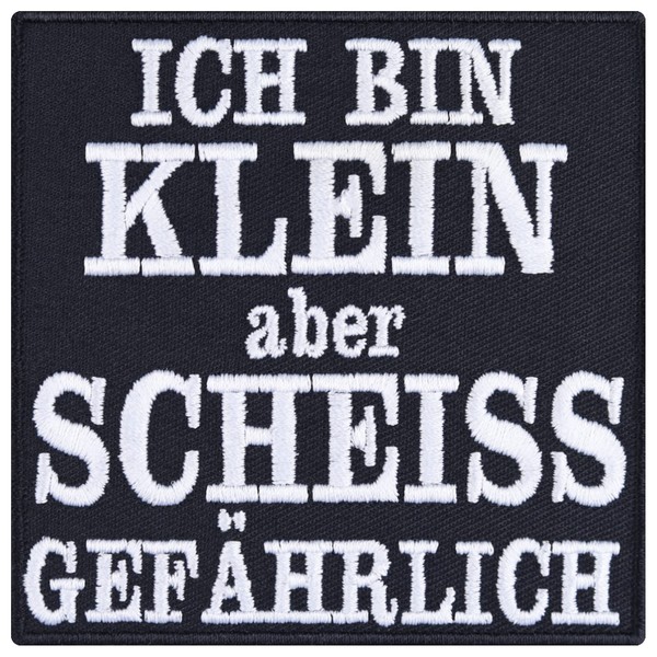 Sew-on/iron-on patch, "Ich bin klein aber scheiß gefährlich", funny iron-on