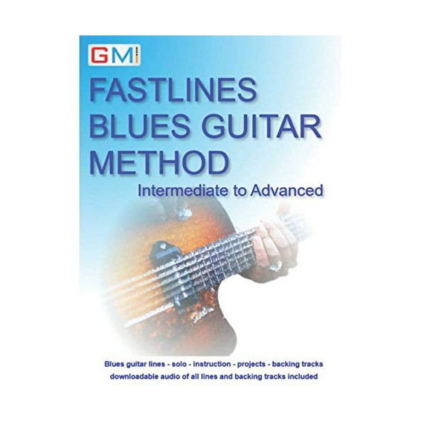 Fastlines Blues Guitar Method: Intermediate To Advanced