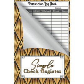 Simple Check Register: Simple Accounting Ledger for Bookkeeping Check and Debit Card Register, Payment Record Check Register Notebook, Transaction and Balance Book for Checking Account.