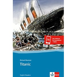 Titanic: Englische Lektüre für das 3. Lernjahr (Klett English Readers)