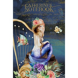 Catherine's Notebook, Things You Wouldn't Understand, That's Why - Hands Off!: Mermaid Journal for Girls and Kids