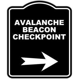 AVALANCHE BEACON CHECKPOINT Black Sign Arrow Right Aluminum Composite Sign 20 x 24 inches