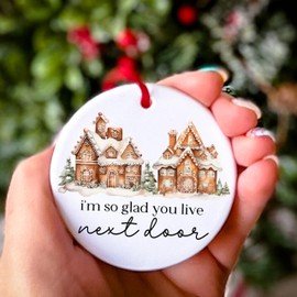 Christmas Gift For Neighbor - Cute Neighbor Gift For New Home - Neighbor Christmas Ornaments - Housewarming Gifts - Im So Glad You Live Next Door Ornament - Welcome To The Neighborhood Gift