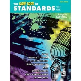 The Giant Book of Standards Sheet Music: Easy Piano (The Giant Book of Sheet Music)