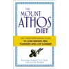 The Mount Athos Diet: The Mediterranean Plan to Lose Weight,