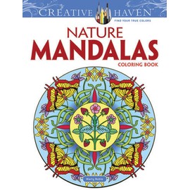 Creative Haven Nature Mandalas Coloring Book (Creative Haven Coloring Boo - GOOD