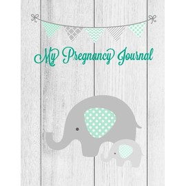 My Pregnancy Journal: A Keepsake Book With Prompts You Can Record Your Pregnancy Memories, Perfect Gift For Special Mom Expecting A Baby