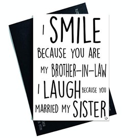 Funny Birthday Cards Funny Wedding Cards, Card for Brother in Law Smile Laugh Married My Sister Christmas Cards Family Banter Humour PC402