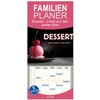 Familienplaner 2026 - Dessert - Liebe auf den ersten Biss