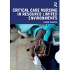 Critical Care Nursing in Resource Limited Environments