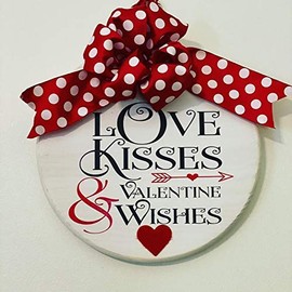 Love Kisses Valentine Wishes - Valentine's Day - Wreath Door Sign - Gift Present for Her Him