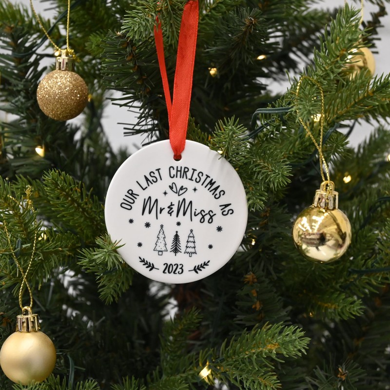 Our Last as Mr and Miss Engaged Bauble, Last Xmas