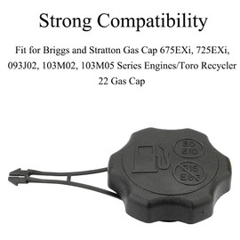 Lawnmower Fuel Cap #594112 594061 Replacement Part for 675EXi, 725EXi, 093J02, 103M02, 103M05 Series and Toro Recycler 22