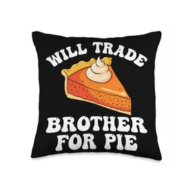 Kids Thanksgiving Apparel Fall Will Trade Brother for Pie Thanksgiving Throw Pillow, 16x16, Multicolor