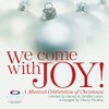 Integrity Choral We Come with Joy (A Musical Celebration of