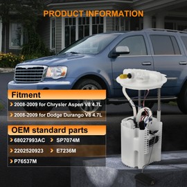 SP7074M E7236M Fuel pump assembly - Compatible with 2008-2009 for Chrysler Aspen V8 4.7L 2008-2009 for Dodge Durango V8 4.7L Electric Fuel Pump Replace OEM 68027993AC 2202520923 P76537M