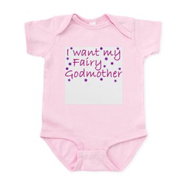 CafePress I Want My Fairy Godmother Infant Creeper Cute Infant Bodysuit Baby Romper Petal Pink