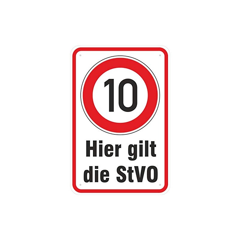 Sign "Hier gilt die StVO 10 kmh fahren" Aluminium Composite