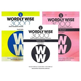 Wordly Wise 3000® 4th Edition Grade 3 SET -- Student Book, Test Booklet and Answer Key (Direct Academic Vocabulary Instruction)