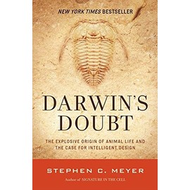 Darwin's Doubt: The Explosive Origin of Animal Life and the Case for Intelligent Design