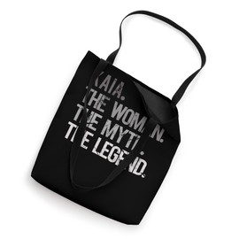 KAIA THE WOMAN THE MYTH THE LEGEND - Mother's Day Tote Bag