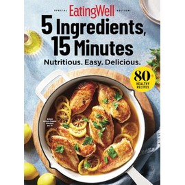EatingWell 5 Ingredients, 15 Minutes