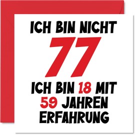 77th Birthday Card Funny for Men Women Him Her - I Am 18 and 59 Years Experience - Funny Seventy Seventy Seven Happy Card Birthday Card 145mm Greeting Cards